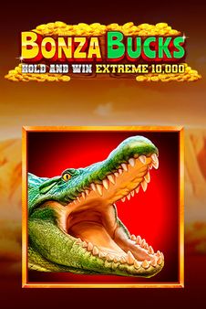 Bonza Bucks Hold and Win Extreme 10,000