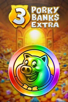 3 Porky Banks Hold and Win Extra