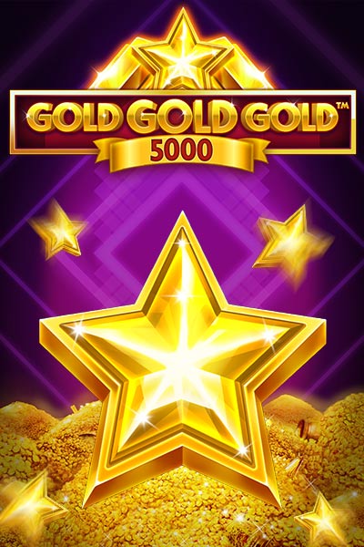 Gold Gold Gold 5000